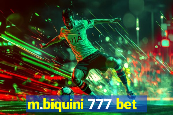 m.biquini 777 bet